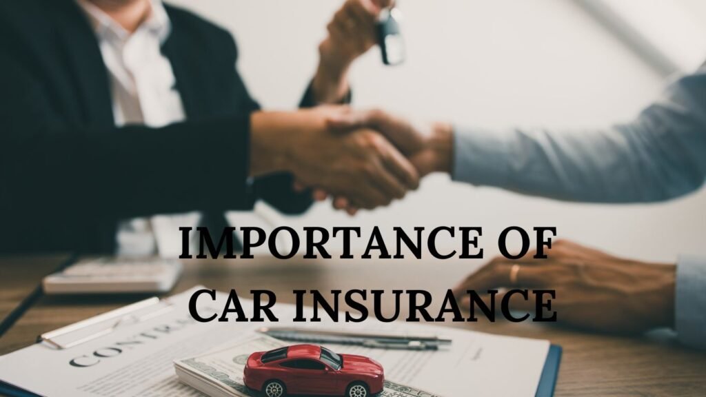 IMPORTANCE OF CAR INSURANCE