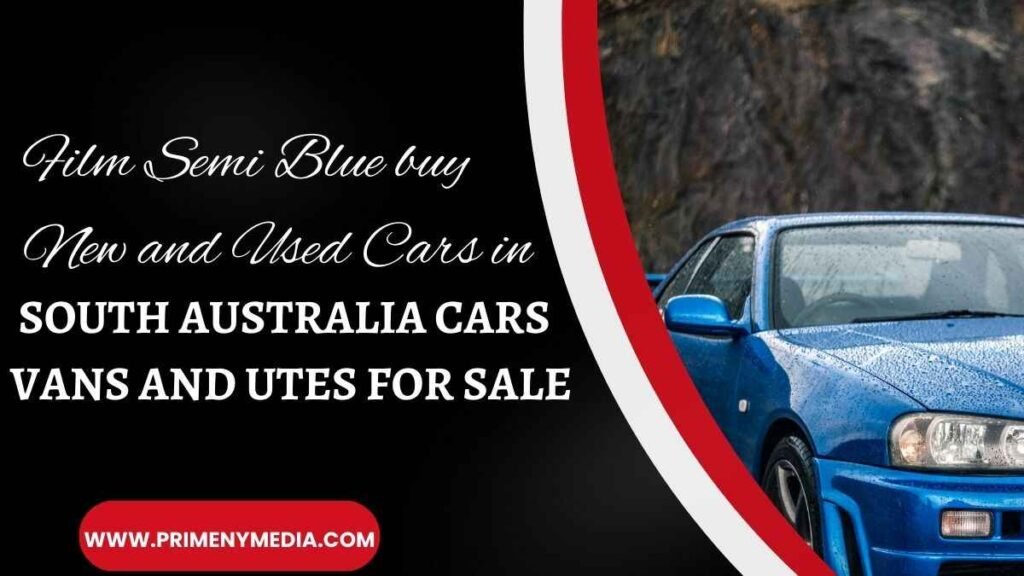 Film Semi Blue buy New and Used Cars in South Australia Cars Vans and Utes for Sale