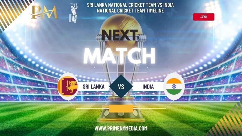 Sri Lanka National Cricket Team vs India National Cricket Team Timeline